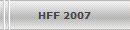 HFF 2007
