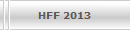 HFF 2013