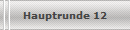 Hauptrunde 12