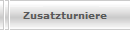 Zusatzturniere